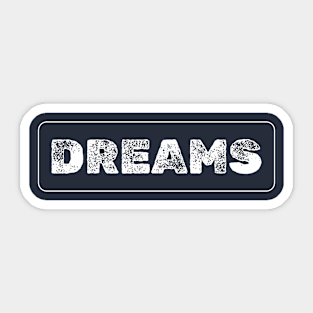 Dreams Sticker